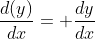 \frac{d(y)}{dx}= \frac{dy}{dx}