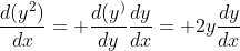 \frac{d(y^2)}{dx}= \frac{d(y^)}{dy}\frac{dy}{dx}= 2y\frac{dy}{dx}
