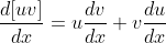 \frac{d[uv]}{dx}=u\frac{dv}{dx}+v\frac{du}{dx}