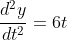 \frac{d^2y}{dt^2}=6t