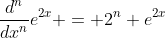 \frac{d^n}{dx^n}e^{2x} = 2^n e^{2x}~\Rightarrow~\Delta f(x) = \frac{(2x)^n}{n!}e^{2\xi}