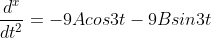 \frac{d^x}{dt^2}=-9Acos3t-9Bsin3t
