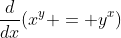 \frac{d}{dx}(x^{y} = y^{x})