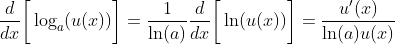 \frac{d}{dx}\bigg[\log_a(u(x))\bigg]=\frac{1}{\ln(a)}\frac{d}{dx}\bigg[\ln(u(x))\bigg]=\frac{u'(x)}{\ln(a)u(x)}