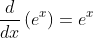 \frac{d}{dx}\left(e^x\right)=e^x