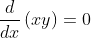 \frac{d}{dx}\left(xy\right)=0