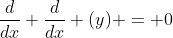 \frac{d}{dx} \frac{d}{dx} (y) = 0