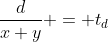 \frac{d}{x+y} = t_d