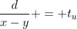 \frac{d}{x-y} = t_u