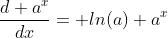 \frac{d a^x}{dx}= ln(a) a^x