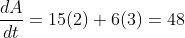 \frac{dA}{dt}=15(2)+6(3)=48