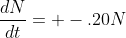 \frac{dN}{dt}= -.20N