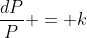 \frac{dP}{P} = k~cos(t)~dt