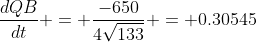 \frac{dQB}{dt} = \frac{-650}{4\sqrt{133}} = 0.30545
