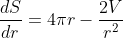 \frac{dS}{dr}=4{\pi}r-\frac{2V}{r^{2}}