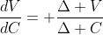 \frac{dV}{dC}= \frac{\Delta V}{\Delta C}