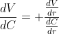 \frac{dV}{dC}= \frac{\frac{dV}{dr}}{\frac{dC}{dr}}