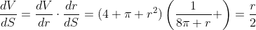 \frac{dV}{dS}=\frac{dV}{dr}\cdot\frac{dr}{dS}=(4 \pi r^2)\left(\frac{1}{8\pi r} \right)=\frac{r}{2}