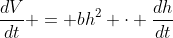 \frac{dV}{dt} = bh^2 \cdot \frac{dh}{dt}