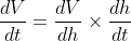\frac{dV}{dt}=\frac{dV}{dh}\times\frac{dh}{dt}