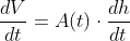 \frac{dV}{dt}=A(t)\cdot\frac{dh}{dt}