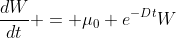 \frac{dW}{dt} = \mu_0 e^{-Dt}W