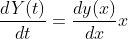 \frac{dY(t)}{dt}=\frac{dy(x)}{dx}x