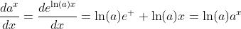 \frac{da^{x}}{dx}=\frac{de^{\ln(a)x}}{dx}=\ln(a)e^  {\ln(a)x}=\ln(a)a^{x}