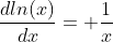 \frac{dln(x)}{dx}= \frac{1}{x}