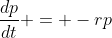 \frac{dp}{dt} = -rp