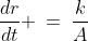 \frac{dr}{dt} \:=\:\frac{k}{A}