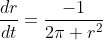 \frac{dr}{dt}=\frac{-1}{2\pi r^2}
