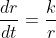 \frac{dr}{dt}=\frac{k}{r}