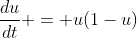 \frac{du}{dt} = u(1-u)