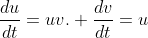 \frac{du}{dt}=uv. \frac{dv}{dt}=u
