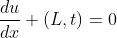 \frac{du}{dx} (L,t)=0