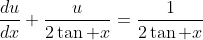 \frac{du}{dx}+\frac{u}{2\tan x}=\frac{1}{2\tan x}