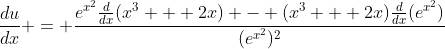 \frac{du}{dx} = \frac{e^{x^2}\frac{d}{dx}(x^3 + 2x) - (x^3 + 2x)\frac{d}{dx}(e^{x^2})}{(e^{x^2})^2}