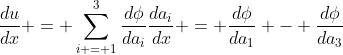 \frac{du}{dx} = \sum_{i = 1}^{3}\frac{d\phi}{da_i}\frac{da_i}{dx} = \frac{d\phi}{da_1} - \frac{d\phi}{da_3}