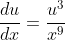 \frac{du}{dx}=\frac{u^3}{x^9}