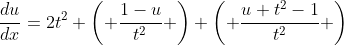 \frac{du}{dx}=2t^2 \left( \frac{1-u}{t^2} \right) \left( \frac{u+t^2-1}{t^2} \right)