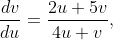 \frac{dv}{du}=\frac{2u+5v}{4u+v},