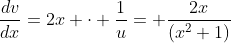 \frac{dv}{dx}=2x \cdot \frac{1}{u}= \frac{2x}{(x^2+1)}