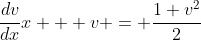 \frac{dv}{dx}x + v = \frac{1+v^2}{2}
