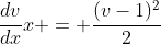 \frac{dv}{dx}x = \frac{(v-1)^2}{2}