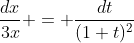 \frac{dx}{3x} = \frac{dt}{(1+t)^2}
