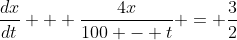 \frac{dx}{dt} + \frac{4x}{100 - t} = \frac{3}{2}