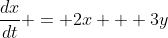 \frac{dx}{dt} = 2x + 3y