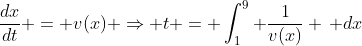\frac{dx}{dt} = v(x) \Rightarrow t = \int_{1}^{9} \frac{1}{v(x)} \, dx