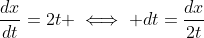 \frac{dx}{dt}=2t \iff dt=\frac{dx}{2t}